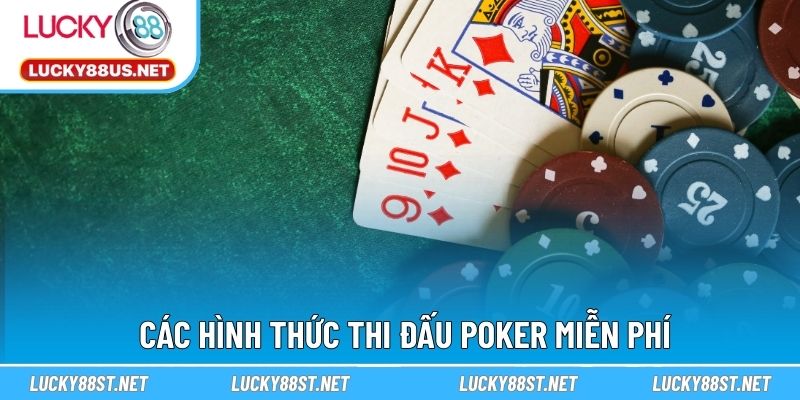 Các hình thức thi đấu Poker miễn phí
