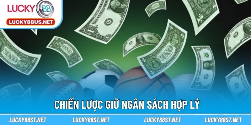 Chiến lược giữ ngân sách hợp lý