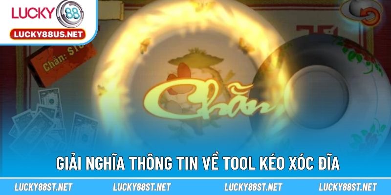 Giải nghĩa thông tin về tool kéo xóc đĩa