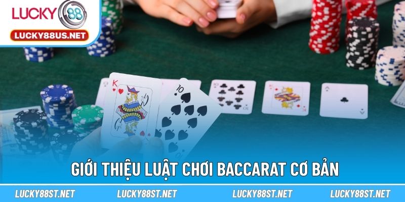 Giới thiệu luật chơi baccarat cơ bản