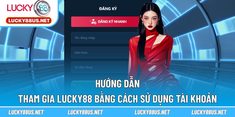 Người chơi tham gia giải trí qua các thủ tục đơn giản