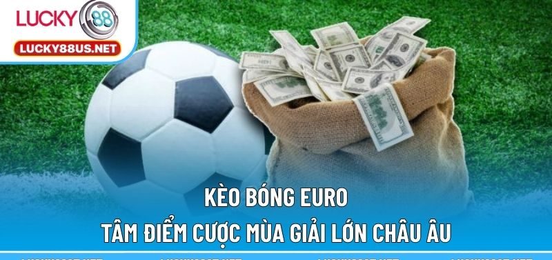 Kèo bóng Euro