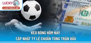 Kèo bóng hôm nay