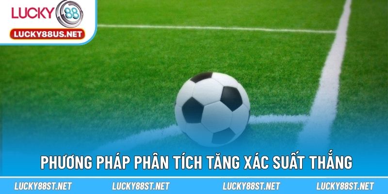 Phương pháp phân tích tăng xác suất thắng
